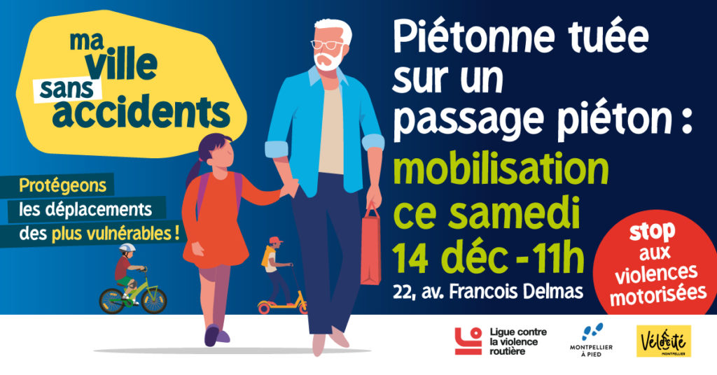 Piétonne tuée sur un passage piéton à Montpellier : Mobilisation Stop aux Violences Motorisées